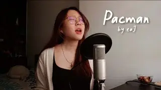 Pacman - eaJ | Isabel Liew cover