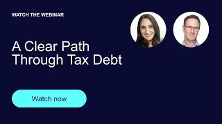 A Clear Path Through Tax Debt | Earlypay and Tax Assure webinar