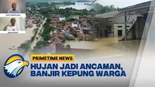 [FULL] Karawang Dikepung Banjir! Cuaca Ekstrem atau Masalah Tata Ruang? | Primetime News