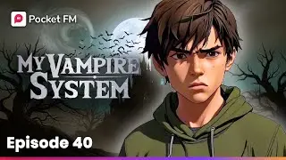 My Vampire System | Ep 40 - I UNLEASHED MY WRATH on the Thugs Who Dared to Block My Way! | Pocket FM