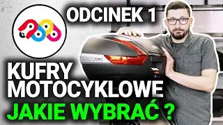 Jakie wybrać kufry na motocykl? Kufry motocyklowe. Odcinek 1.