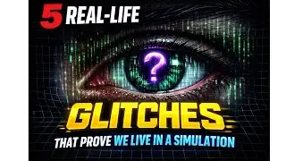 5 Real-Life &ldquo;Glitches&rdquo; That Prove We Live in a Simulation