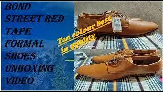Red tape bond street formal shoes unboxing vidoe// tan clour shoes// bond street red tape shoes