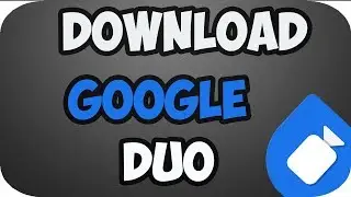 How to Download Google Duo On Pc
