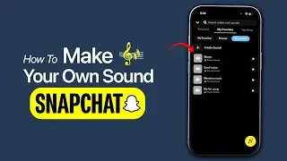 Как создать собственный звук в Snapchat?