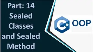 Sealed Classes and Sealed Method in C#