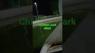 children park obra # shorts #obra park