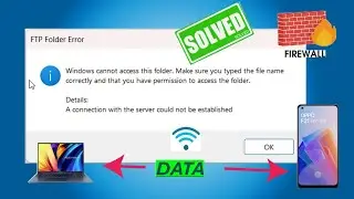 FTP Folder Error - Windows cannot access this folder