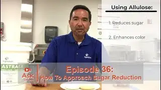 How to Approach Sugar Reduction | Ask Dr. Lin Episode 36 | BAKERpedia