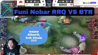 Funi Nobar RRQ VS BTR MATCH 1 | Funi kaget liat keganasan Alucard Alberttt