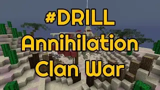 Acentra Annihilation Clan War (16/5/2021) #DRILL