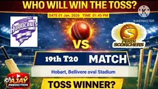 Perth scorchers vs Hobart hurricanes match toss prediction || Prs vs Hbh big bash league 2025 