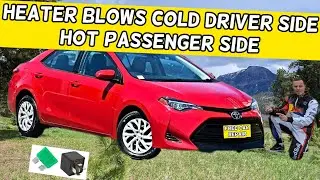TOYOTA COROLLA HEATER BLOWS COLD DRIVER SIDE DASH VENT, HOT PASSENGER SIDE 2013 2014 2015 2016 2017