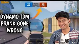 DYNAMO GAMING TDM PRANK GONE WRONG IN PUBG MOBILE