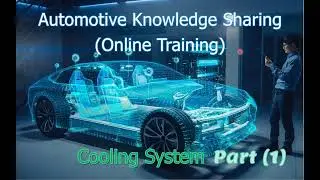Engine Cooling System (Part - 1) (ပညာဒါနအစီအစဉ်)