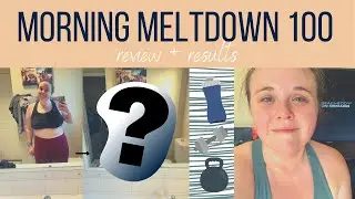 MORNING MELTDOWN 100 | Workout Review + Results | Beachbody (anti-MLM)