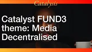 Cardano Catalyst FUND3 - theme: Media dApps (Decentralised Apps)