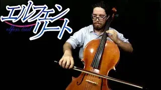 Lilium (Elfen Lied) Cello Solo