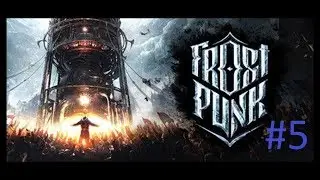 Frostpunk Campaign