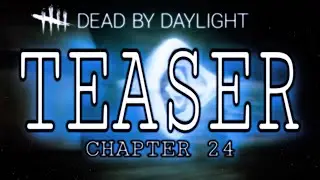 Dead by Daylight Chapter 24 Custom Teaser