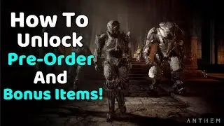 Anthem - How To Unlock Pre-order Bonuses + VIP Demo Rewards! (Legion Of Dawn Armour Set!)