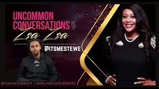 Uncommon Conversations with @zsazsachubbard| Season 2 Episode 2| @itsmestewe ViceTeam Stewe