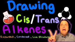 Drawing Cis and Trans Alkenes | Expanded, Condensed & Skeletal Formulas!