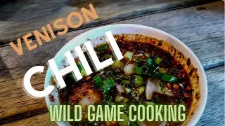Venison Chili - Wild Game Cooking