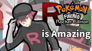 Why you Should Play Pokemon Fire Red: Rocket Edition