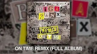 Biga*Ranx - On Time Remix (Official Full Album)