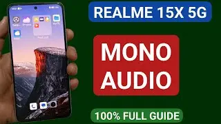 realme 15x mein mono audio kaise use kare