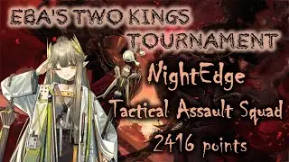 [Arknights] EBA's Two Kings' Tournament | Round 1 | NightEdge