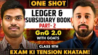 DAY 13 GNG 2.0 | LEDGER & SUBSIDIARY BOOK PART 2 | COCEPT & QUESTIONS | CLASS 11 ACCOUNTS EXAMS 2026