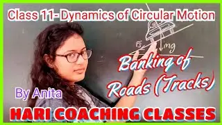 Banking of tracks (road) | Dynamics of circular motion | Hari coaching classes | class 11th |