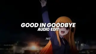 good in goodbye「madison beer」| edit audio