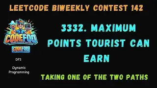 Leetcode Biweekly Contest 142 | 3332. Maximum Points Tourist Can Earn | Codefod
