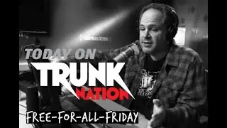 Trunk Nation Free For All Friday 12-6-24