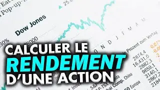 Comment est calcul&eacute; le rendement d&rsquo;une action en Bourse ?
