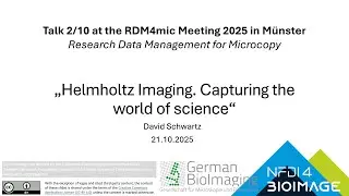 Talk 2/10 RDM4mic 2025: Helmholtz Imaging. Capturing the world of science – D. Schwartz