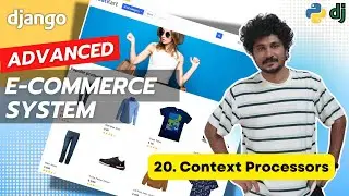 Django Ecommerce Advanced Project - 20 Django Context Processors