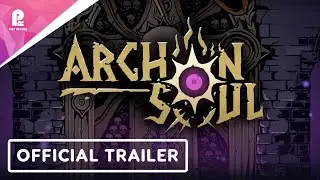 Archon Soul | Official Prologue Launch Trailer | FHD 60fps