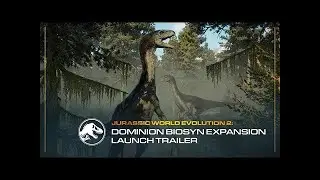 Jurassic World Evolution 2: Dominion Biosyn Expansion | Launch Trailer
