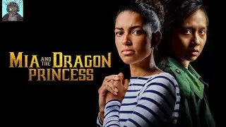 Mia and the Dragon Princess - Live-Action Interactive Movie