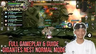 Full Gameplay dan Guide Gigantes Normal Mode! Lawan Gundam Guys!! - DRAGON NEST M CLASSIC