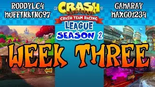 Crash Team Racing League: Season 2 - NASA/Solo/PS4 - WEEK 3