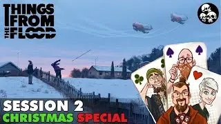 2. SMELLS LIKE TEEN SPIRIT - Things From the Flood (3 player #ttrpg actual play campaign)