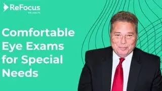 Manchester CT Eye Doctor: Stress-Free Special Needs Exams