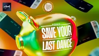 Flexxus - Save Your Last Dance | Official Audio