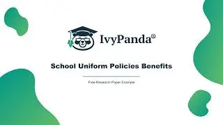 School Uniform Policies Benefits | Free Research Paper Example