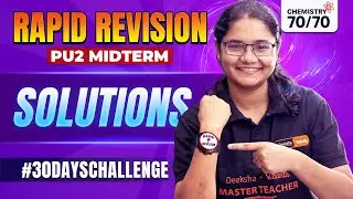 💧 Solutions | PU2 Midterm Rapid Revision | Day 2 #30DaysChallenge | Chemistry 70/70 🚀